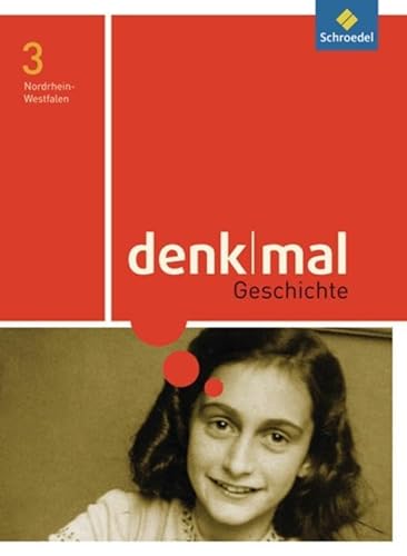 denkmal - Ausgabe 2011 für Nordrhein-Westfalen: Schülerband 3 von Schroedel Verlag GmbH